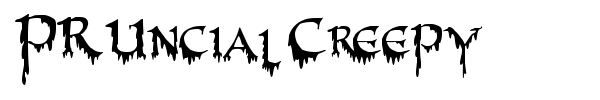 PR Uncial Creepy font preview